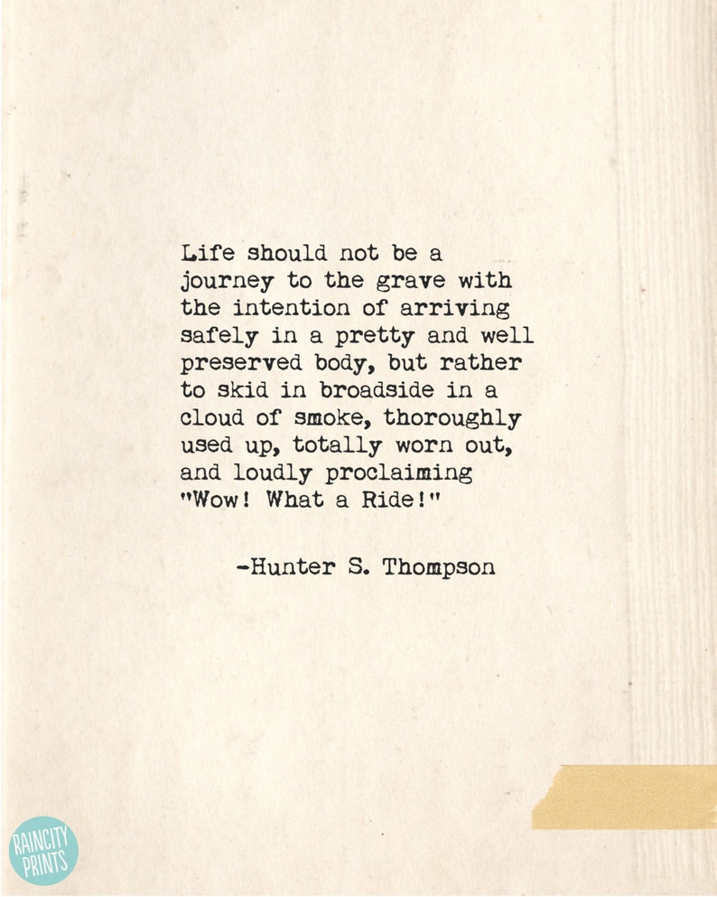 Hunter S Thompson Quote. Inspirational Art Print. Fear and Loathing in Las Vegas Movie Poster. Wow What a Ride Quote. Wall Art. Home Decor image 2