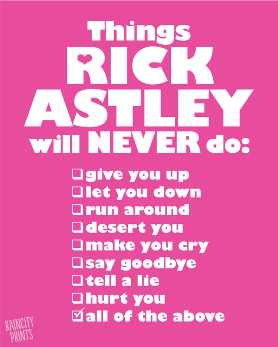 printable Rick Roll poster, cut vertically along bottom lyrics