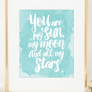 You Are My Sun My Moon And All My Stars E.E. Cummings quote. Nursery Decor. Inspirational Art Print. Typographic Art. Wall Art. Baby Gift.