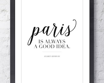 Paris Is Always A Good Idea Art Print. Audrey Hepburn Quote. Real Gold Foil Art. Inspirational Art. Fashionista Wall Decor. Home Decor