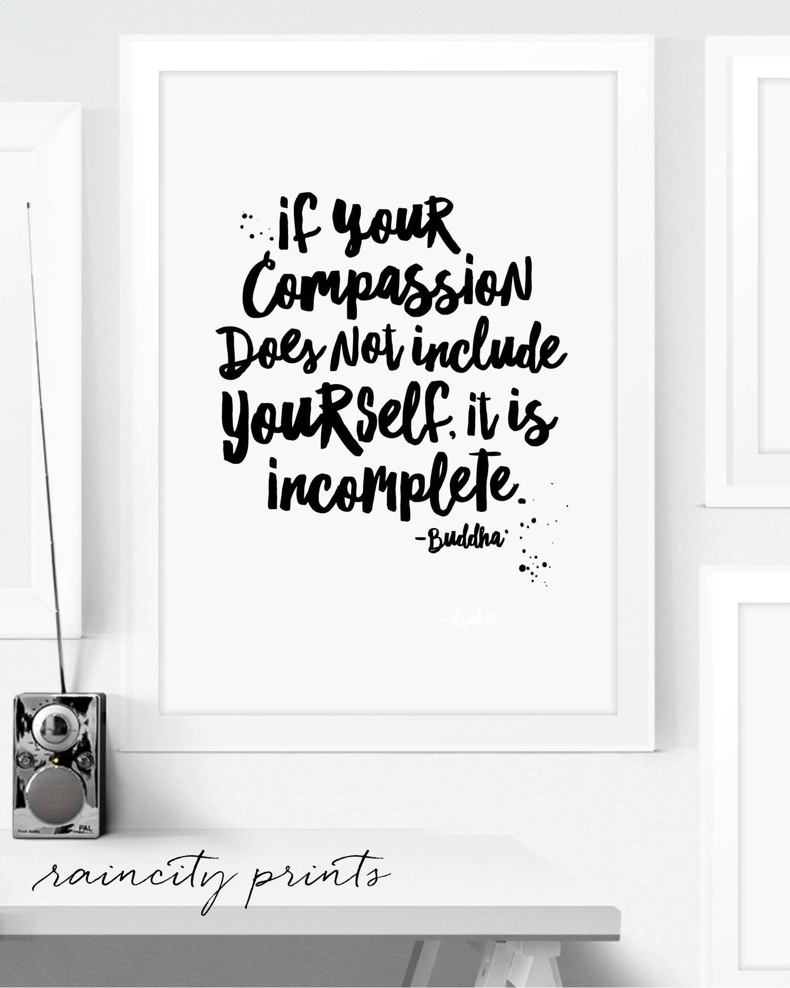 Buddha Quote. If Your Compassion Does Not Include Yourself It is ...