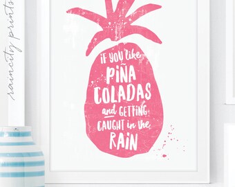 If You like Pina Coladas Pineapple Print. Getting Caught in the Rain rupert holmes Song Art Print. Pineapple Kitchen Art. Wall Art Home Deco