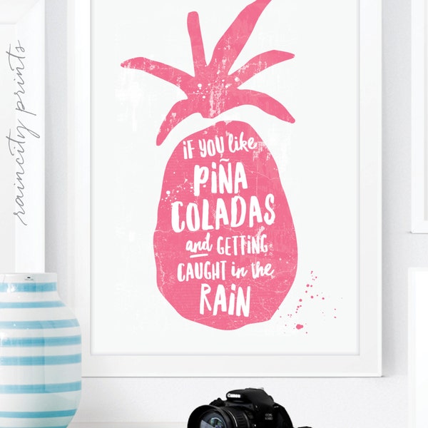 If You like Pina Coladas Pineapple Print. Getting Caught in the Rain rupert holmes Song Art Print. Pineapple Kitchen Art. Wall Art Home Deco