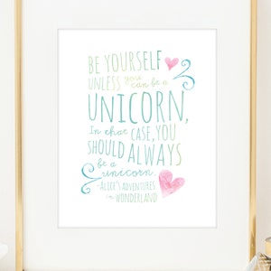 Always Be A Unicorn Art Print. Alice's Adventure in Wonderland Wall Art. Doodles Series. Wall Art. Girls Nursery Decor. Unicorn Nursery Art image 1