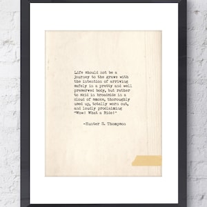 Hunter S Thompson Quote. Inspirational Art Print. Fear and Loathing in Las Vegas Movie Poster. Wow What a Ride Quote. Wall Art. Home Decor Paper (vertical)