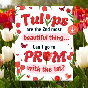 Pode incluir: Um design floral com o texto "Tulips are the 2nd most beautiful thing... Can I go to PROM with the 1st?" A imagem apresenta tulipas vermelhas e brancas, borboletas e um pequeno pássaro.