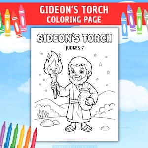 May include: A black and white colouring page titled GIDEON'S TORCH JUDGES 7 featuring a cartoon man with a beard holding a flaming torch with a smiling face and a clay pitcher. The background shows hills, stars, and rocks in a simple line art style.