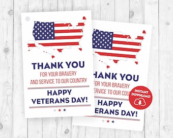 May include: Printable tags with an American flag design. The tags say "Thank you for your bravery and service to our country. Happy Veterans Day!" and "Instant Download".