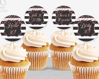 Rose gold cupcake toppers printable 30th birthday toppers rose gold toppers printable dirty thirty party cupcake toppers black and white 334