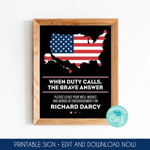 K&ouml;nnte beinhalten: Druckbarer Schild mit schwarzem Hintergrund und einer roten, wei&szlig;en und blauen Umrandung der amerikanischen Flagge. Der Text lautet "Wenn der Ruf der Pflicht ert&ouml;nt, antworten die Mutigen." Das Schild enth&auml;lt auch den Text "Bitte hinterlassen Sie Ihre guten W&uuml;nsche und Worte der Ermutigung f&uuml;r Richard Darcy."