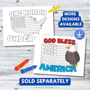 May include: Two coloring pages with patriotic themes. One features the text "ONE NATION UNDER" with an outline of the United States and a flag. The other says "GOD BLESS AMERICA" with a flag and an eagle. Crayons in yellow, orange, and blue are scattered around.