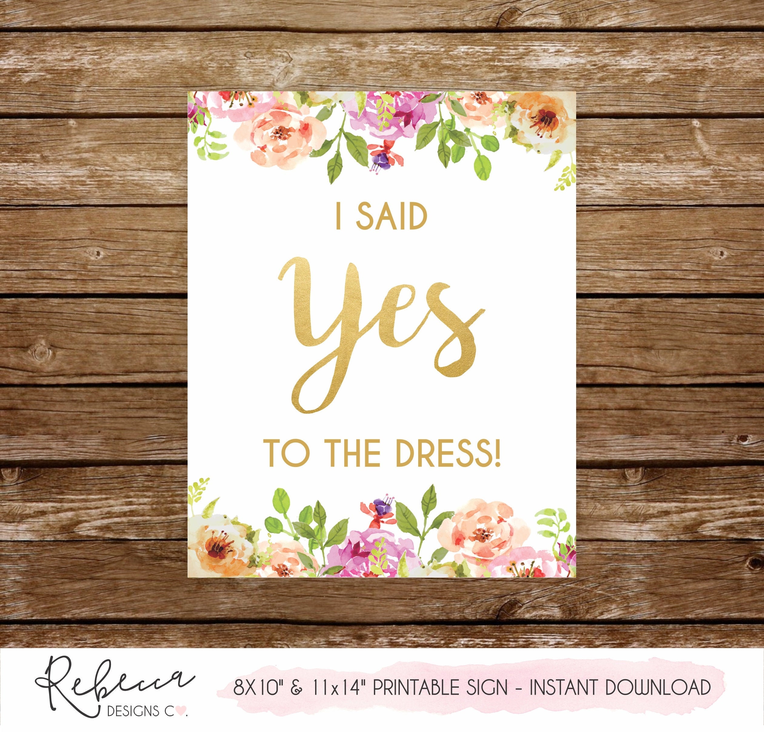 Say Yes to the Dress Sign Printable Sign I Said Yes to the Dress Sign Wedding  Dress Shopping Bridal Boutique Sign Bridal Dress Shopping 237 - Etsy