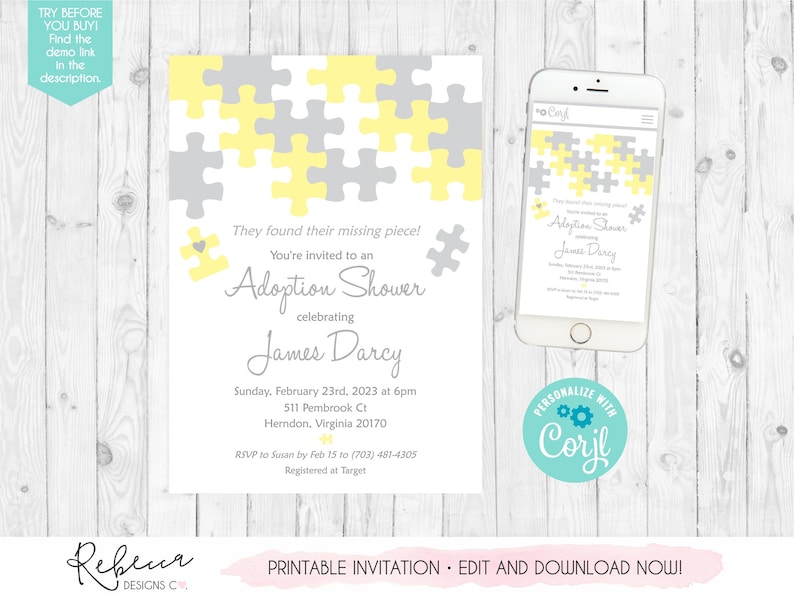 May include: A printable adoption shower invitation with a puzzle theme. The design features yellow and gray puzzle pieces, with the text "They found their missing piece!" and details for James Darcy's shower. A smartphone displays the invitation.