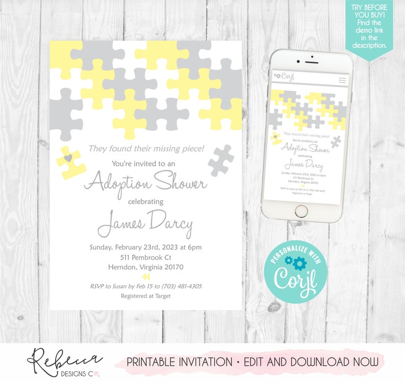May include: A printable adoption shower invitation with a puzzle piece design in yellow and gray. The invitation includes the text "They found their missing piece!" and details for James Darcy's shower, including date, time, and location.