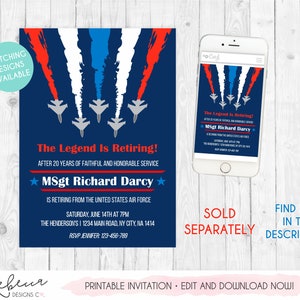 May include: A printable invitation for a retirement party, featuring a blue, red and white American flag design. The invitation shows a silhouette of fighter jets flying in formation with smoke trails. The text reads "The Legend is Retiring!" and includes the name "MSgt Richard Darcy".