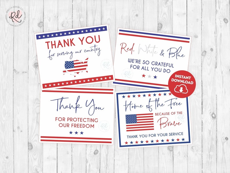 May include: Four printable cards with red, white, and blue patriotic designs. The cards feature the text "Thank You", "Red, White & Blue", "Home of the Free", and "Thank You for Your Service".