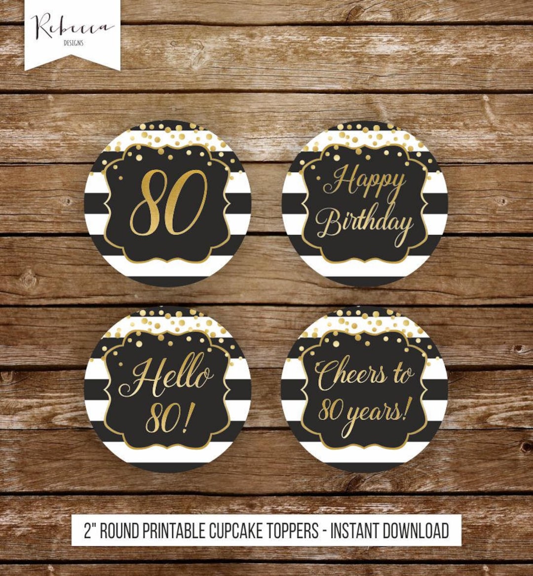 80th Birthday Cupcake Toppers Printable 80 Birthday Toppers Etsy