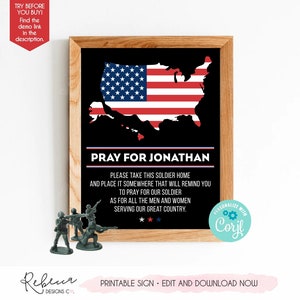 May include: Printable sign with a black background and a red, white, and blue outline of the United States. The text "Pray for Jonathan" is in white letters. The sign also includes the text "Please take this soldier home and place it somewhere that will remind you to pray for our soldier as for all the men and women serving our great country."