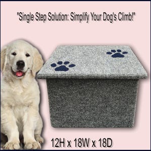 May include: A gray dog step with navy blue paw prints on top. The step measures 12 inches high, 18 inches wide, and 18 inches deep. Text on the image reads: "Single Step Solution: Simplify Your Dog's Climb!"
