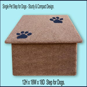 Single Pet Step with paw prints, 12&#39;&#39;H x 18&#39;&#39;W x 18&#39;&#39;D. Dog Stairs, Dog Platform, Doggy Furniture, Steps x Dogs. Puppy steps. Pet furniture.
