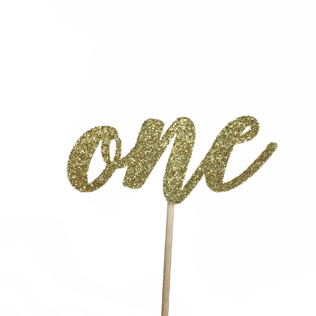 First Birthday Cupcake Toppers, One Cupcake Topper Gold One Birthday ...