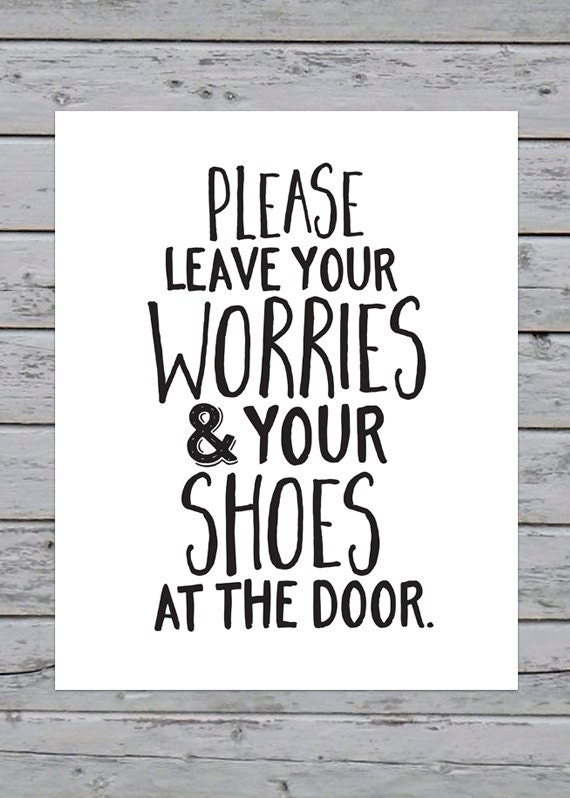 Printable Please Leave Your Worries Your Shoes At The Door Art Print 8x10 Instant Download Home Decor Mud Room Modern Wall Art
