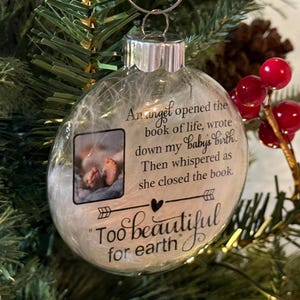 Infant Loss Ornament • Baby Memorial Christmas Ornament with Photo • Angel Baby Feather Keepsake • Too Beautiful For Earth
