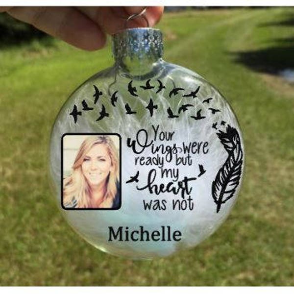 Your wings were ready but my heart was not - Memorial ornaments - Christmas in heaven - Memorial gift - in loving memory - sympathy gift