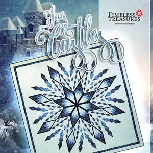 Ice Castles Collectors Edition Foundation Paper Pieced Pattern by Judy Niemeyer