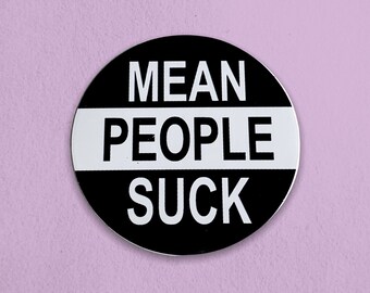 Calcomanía de vinilo Mean People Suck Y2K / Comisariada por Rad Patch Co
