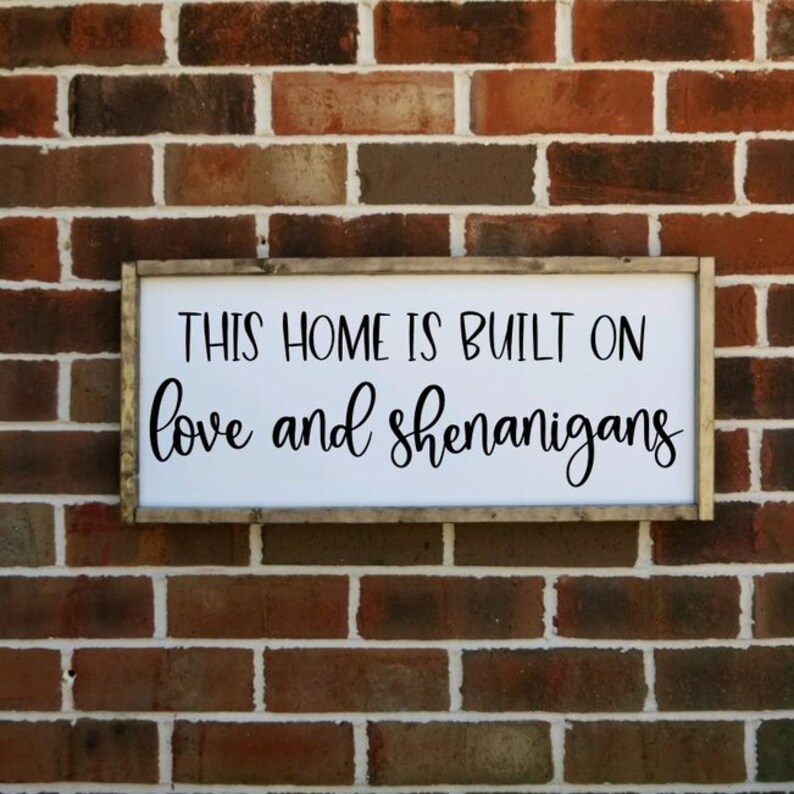 Farmhouse wall art Farmhouse decor framed farmhouse signage This Home Is Built On Love And Shenanigans Farmhouse Sign