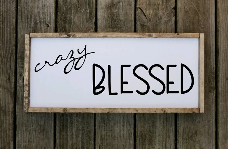 Crazy Blessed Farmhouse wall art bathroom decor bedroom Farmhouse decor living room signs framed farmhouse signage