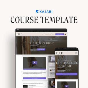 May include: A screenshot of a website showing a course template for Kajabi. The template is called "ELLE Product Theme" and features a purple and white color scheme. The website shows a welcome message, a video player, and a button to start the course.