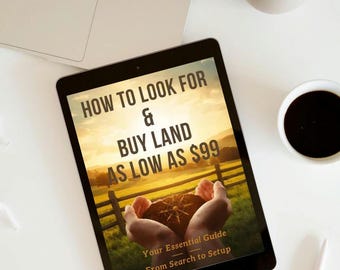 How To Look For & Buy Land as Low As 99 Dollars