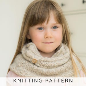 Girls Cowl KNITTING PATTERN, Chunky Knit Cowl for Kids & Toddlers, Winter Neck Warmer Pattern, PDF pattern I Jasmine