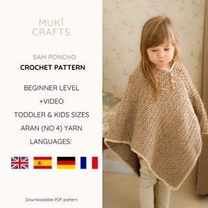 May include: A child wearing a tan crochet poncho with wooden buttons. The poncho is a beginner-level crochet pattern for toddler and kids sizes. The image includes text that says "Muki Crafts", "Sam Poncho", and "Crochet Pattern".