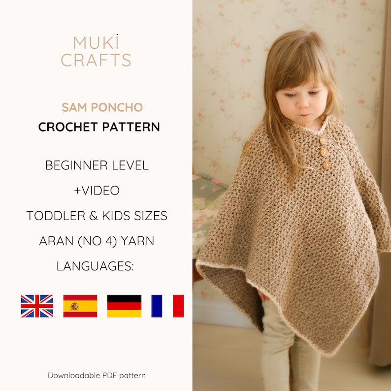 May include: A child wearing a tan crochet poncho with wooden buttons. The poncho is a beginner-level crochet pattern for toddler and kids sizes. The image includes text that says "Muki Crafts", "Sam Poncho", and "Crochet Pattern".