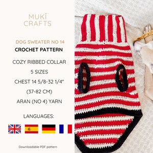 May include: A red and white striped dog sweater crochet pattern with a cozy ribbed collar. The pattern includes five sizes, with chest measurements from 14 5/8 to 32 1/4 inches. The pattern is made with Aran (No 4) yarn.