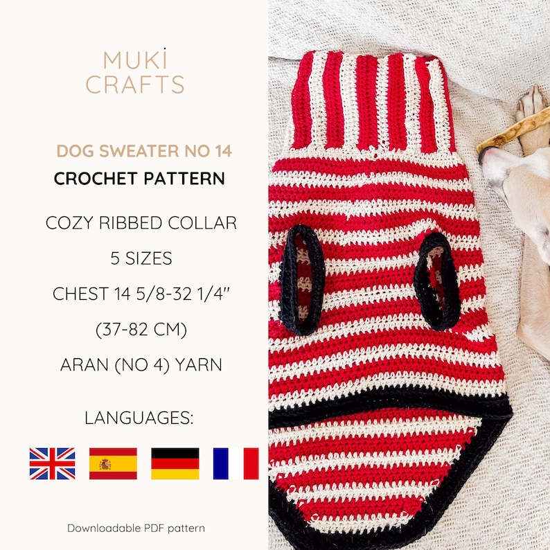 May include: A red and white striped dog sweater crochet pattern with a cozy ribbed collar. The pattern includes five sizes, with chest measurements from 14 5/8 to 32 1/4 inches. The pattern is made with Aran (No 4) yarn.