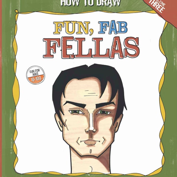 How To Draw Fun, Fab Fellas