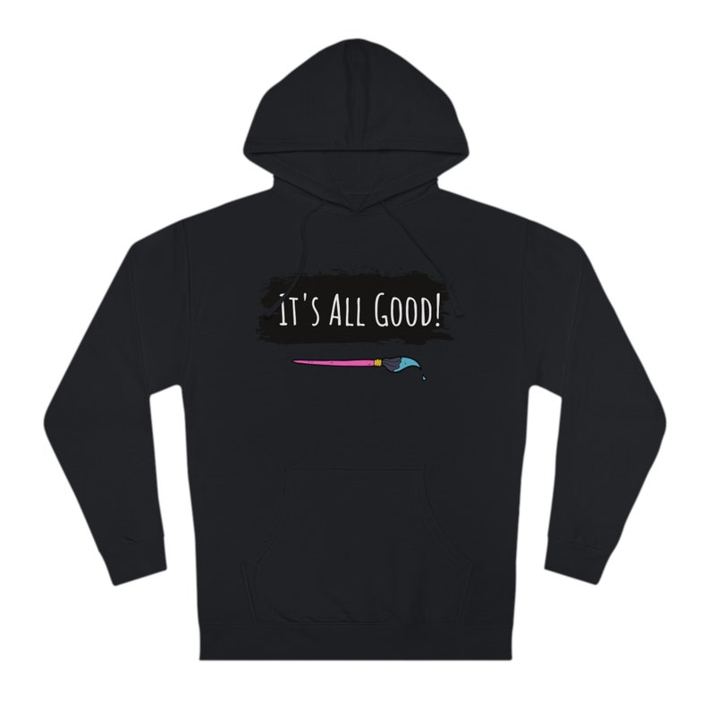 It's all Good Official Awesome Art School Hoodie image 3