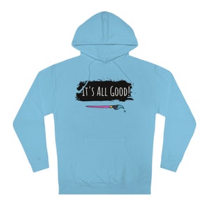 It's all Good Official Awesome Art School Hoodie image 4