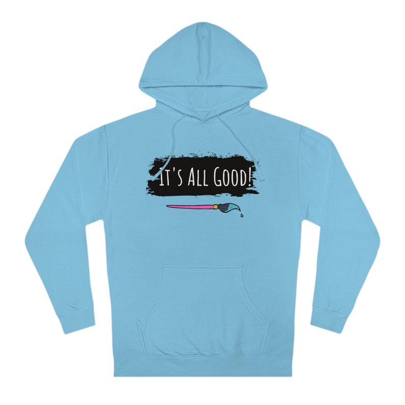 It's all Good Official Awesome Art School Hoodie image 4