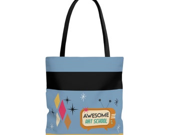 RETRO Awesome Art School Tote Bag "You're an Awesome Artist - Keep that Shit UP!"