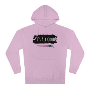 It's all Good Official Awesome Art School Hoodie image 10