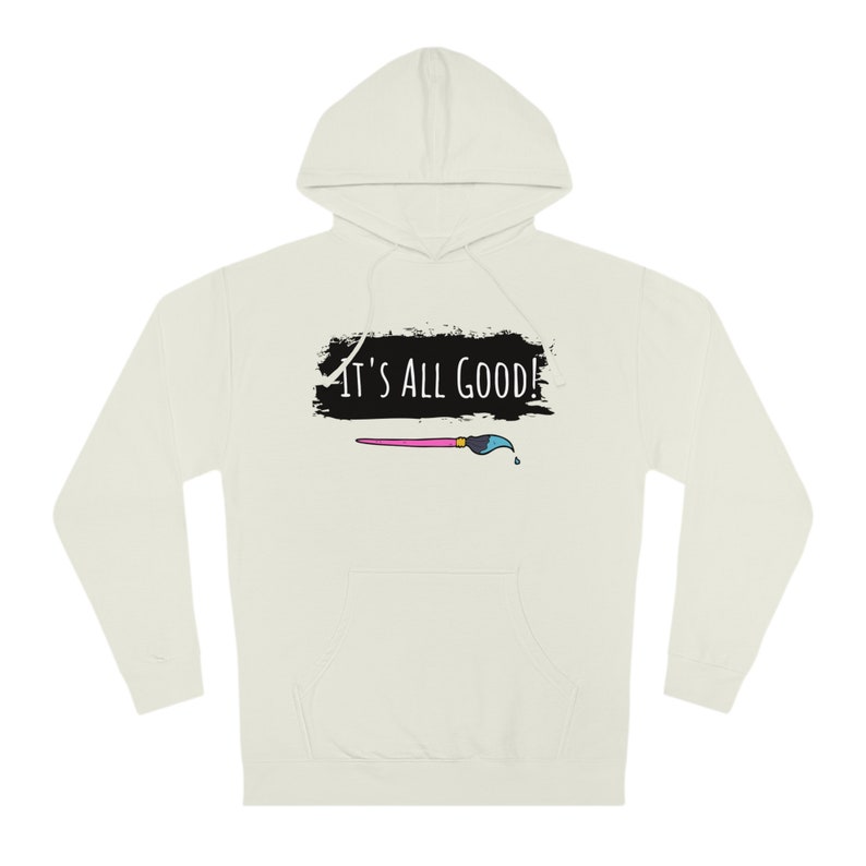It's all Good Official Awesome Art School Hoodie image 5