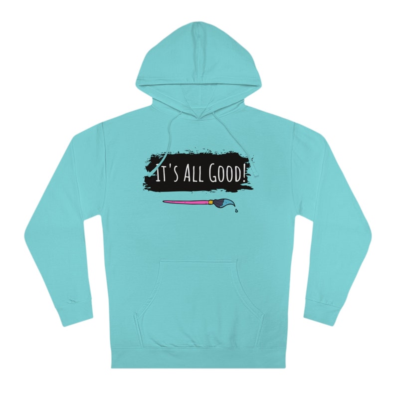 It's all Good Official Awesome Art School Hoodie image 1