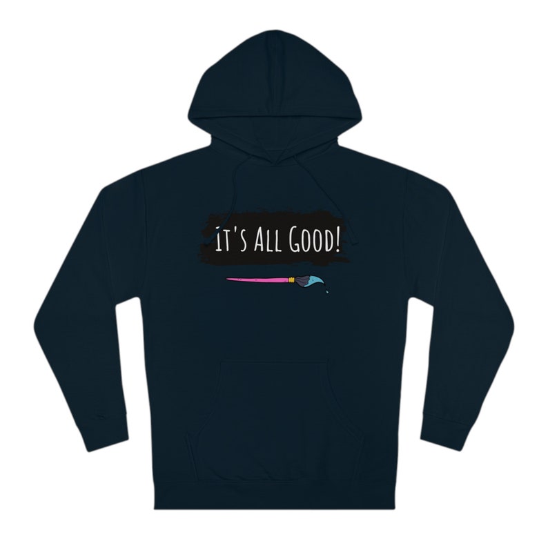 It's all Good Official Awesome Art School Hoodie image 6