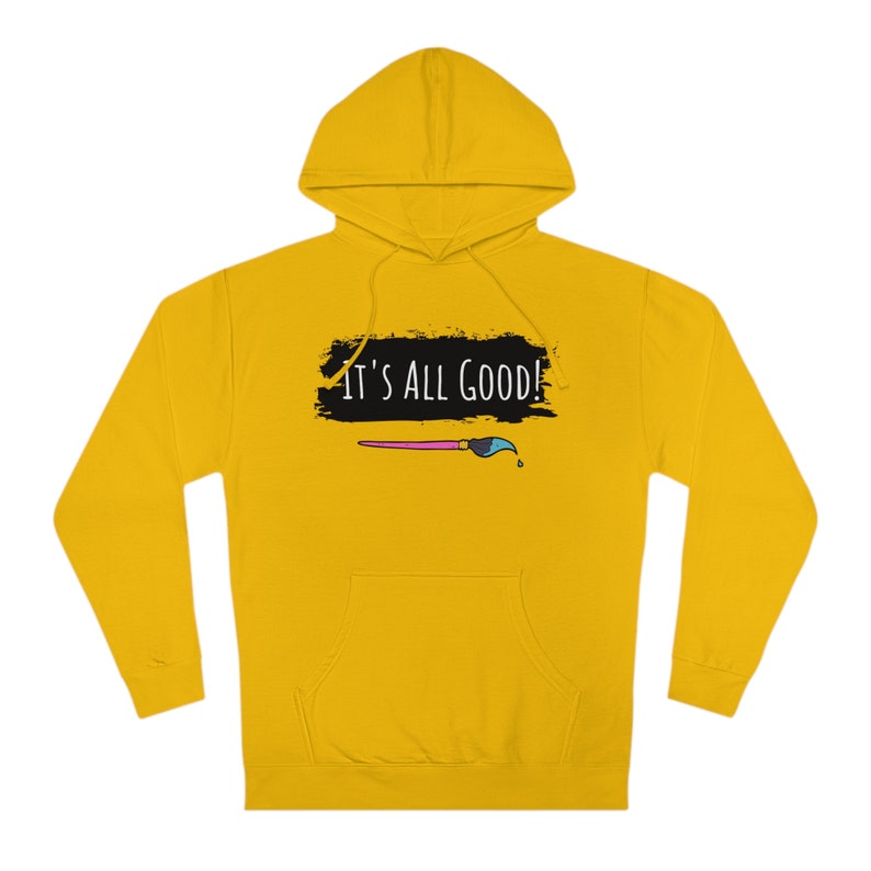 It's all Good Official Awesome Art School Hoodie image 7