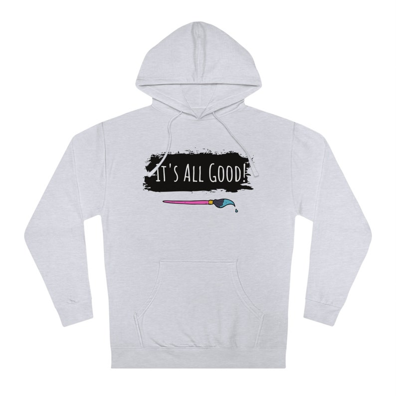 It's all Good Official Awesome Art School Hoodie image 8